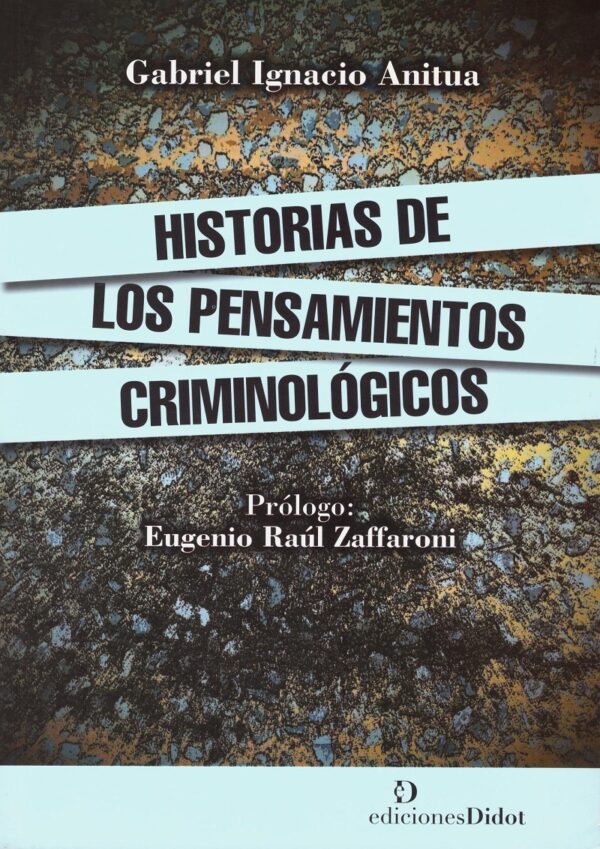 Historias de los Pensamientos Criminológicos -0