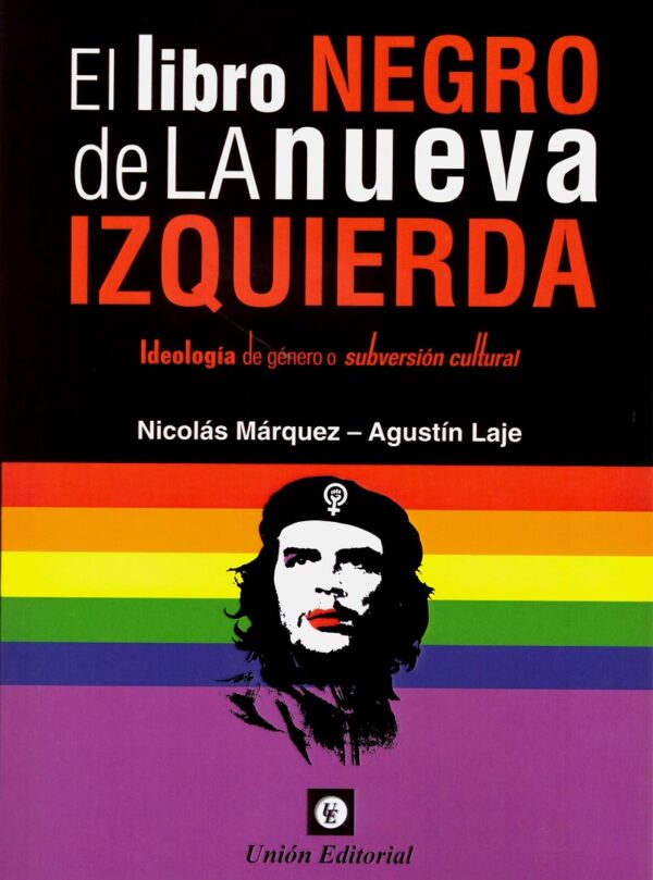 Libro Negro de la Nueva Izquierda. Ideología de Género o Subversión Cultural-0