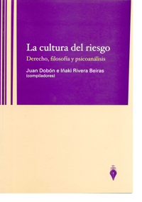 Cultura del Riesgo Derecho, Filosofía y Psicoanálisis.-0