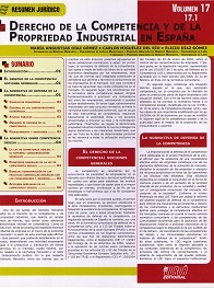 Derecho de la Competencia y de la Propiedad Industrial en España. Resumen Jurdício. Volumen 17, 17.1-0