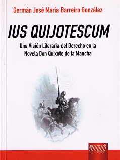 Ius Quijotescum. Una Visión Literaria del Derecho en la Novela Don Quixote de la Mancha-0