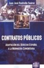 Contratos Públicos. Adaptación del Derecho Español a la Normativa Comunitaria.-0