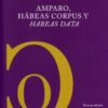 Amparo, Hábeas Corpus y Habeas Data 3ª Ed. -0