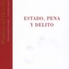 Estado, Pena y Delito. -0