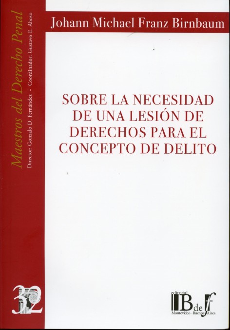 Sobre la Necesidad de una Lesión de Derecho para el Concepto de Delito.-0