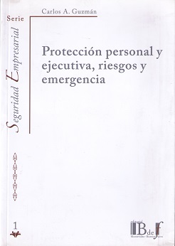 Protección Personal y Ejecutiva, Riesgos y Emergencia -0