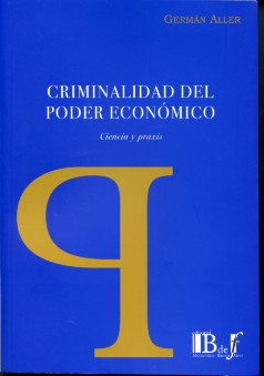 Criminalidad del Poder Económico Ciencia y Praxis-0