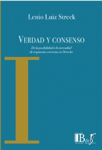 Verdad y Consenso De la Posibilidad a la Necesidad de Respuestas Correctas en Derecho.-0