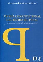 Teoría Constitucional del Reproche Penal Programa de un Derecho Penal Constitucional-0