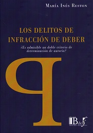 Delitos de Infracción de Deber ¿Es Admisible un Doble Criterio de Determinación de Autoría?-0