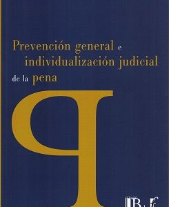 Prevención General e Individualización Judicial de la Pena 2016-0