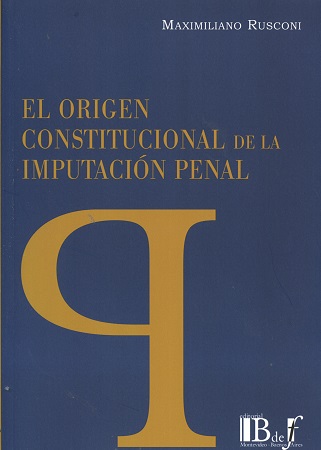 Origen Constitucional de la Imputación Penal -0