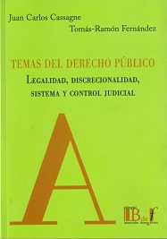 Temas del Derecho Público Legalidad, Discrecionalidad, Sistema y Control Judicial-0