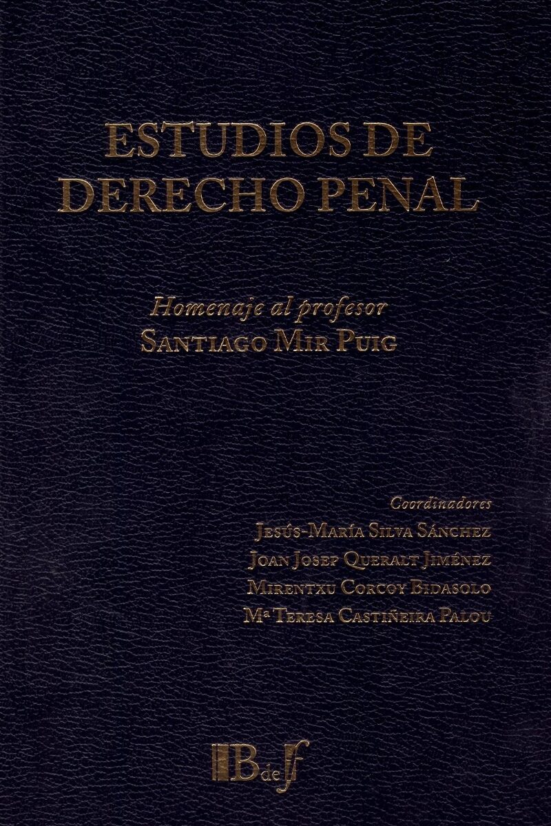 Estudios de Derecho Penal. Homenaje al Profesor Santiago Mir Puig -0