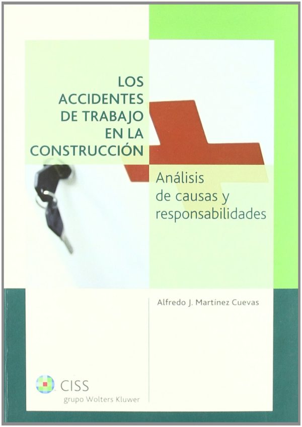 ACCIDENTES DE TRABAJO EN LA CONSTRUCCIÓN -9788490994740