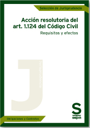 ACCIÓN RESOLUTORIA DEL ART. 1.124 CÓDIGO CIVIL
