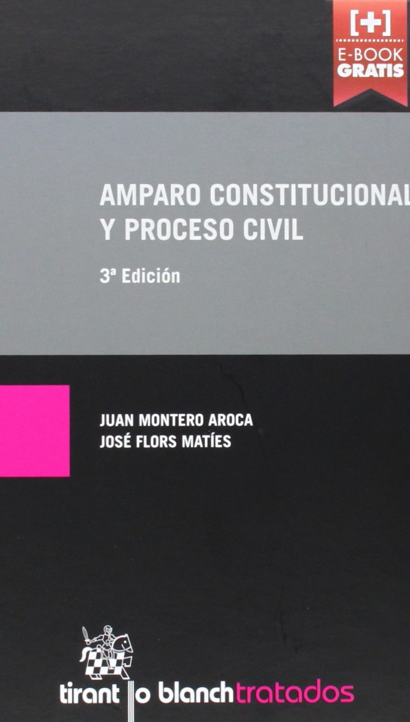AMPARO CONSTITUCIONAL Y PROCESO CIVIL -9788490861073