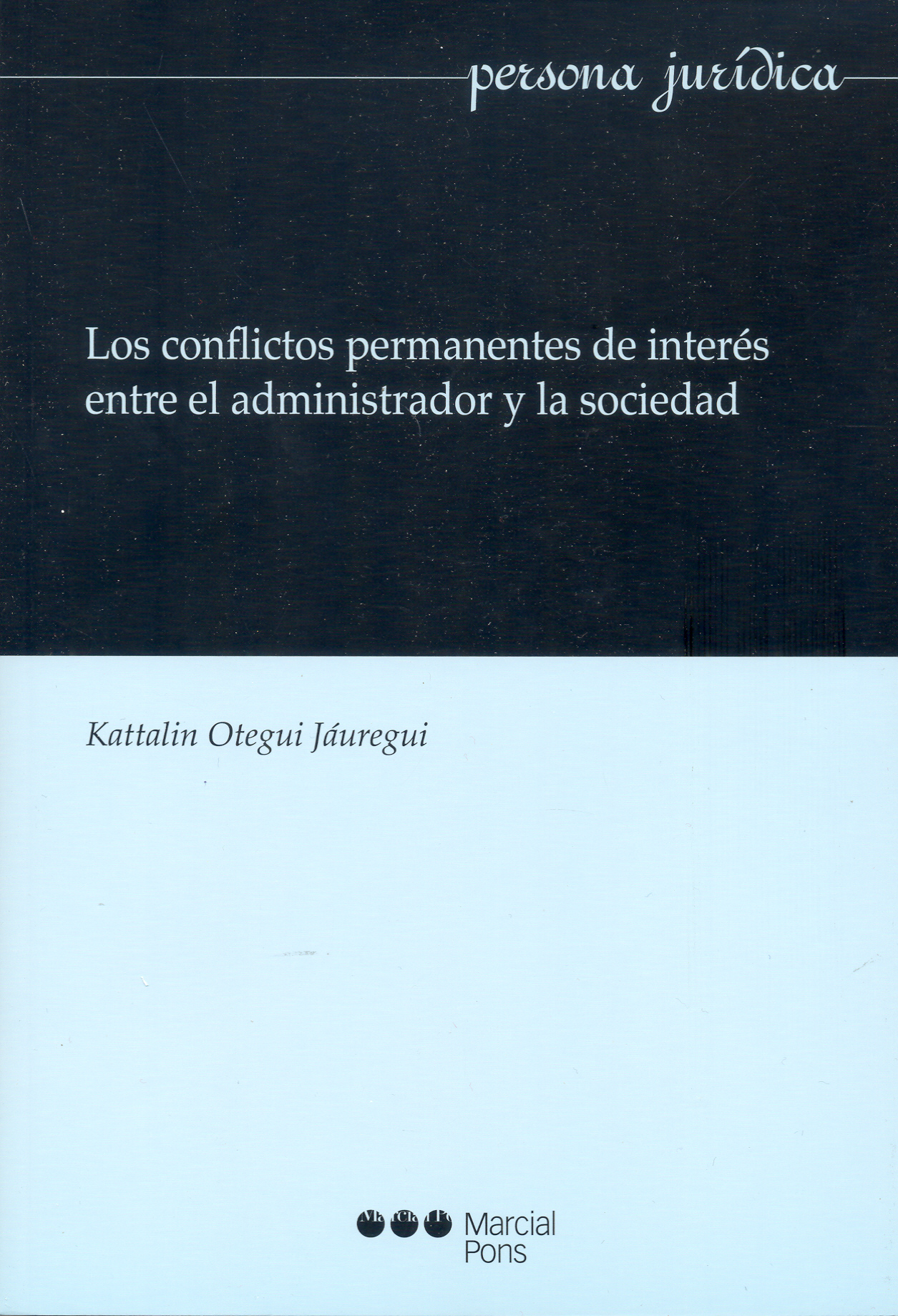 CONFLICTOS PERMANENTES DE INTERES ENTRE EL ADMINISTRADOR Y LA SOCIEDAD