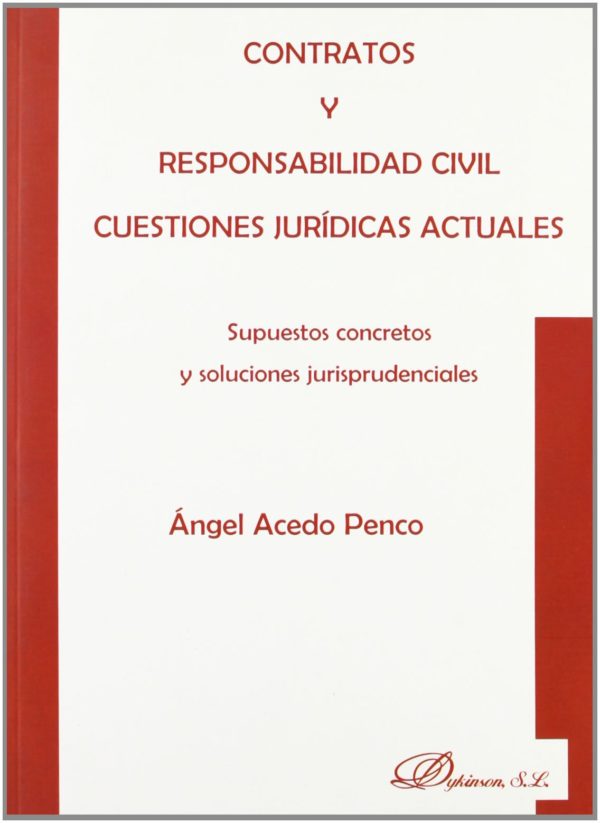 CONTRATOS Y RESPONSABILIDAD CIVIL-9788498490381