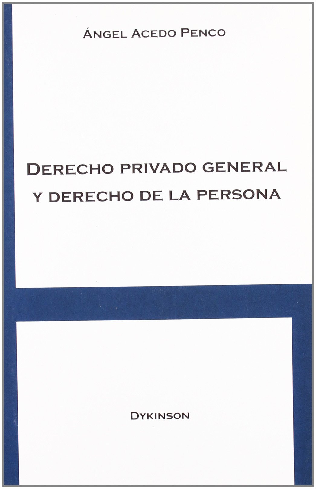 DERECHO PRIVADO Y DERECHO DE LA PERSONA-9788497724838
