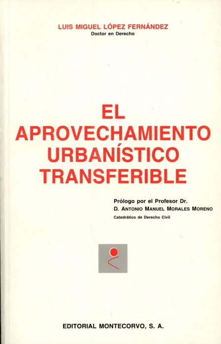 EL APROVECHAMIENTO URBANISTICO TRANSFERIBLE