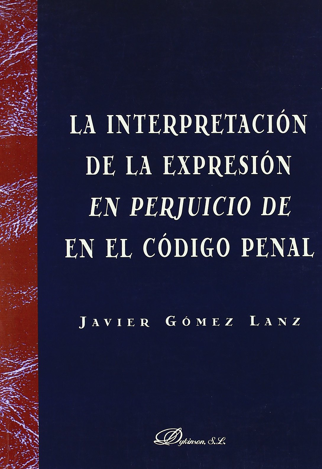 INTERPRETACIÓN DE LA EXPRESIÓN CODIGO PENAL-9788497729598