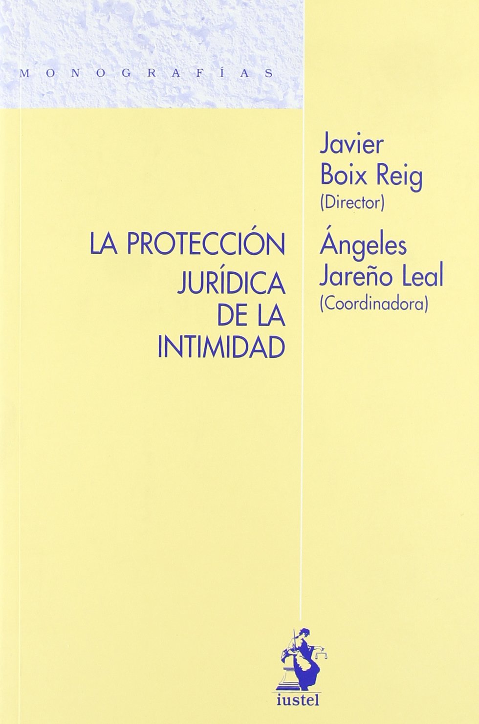 PROTECCIÓN JURÍDICA DE LA INTIMIDAD-9788498901016
