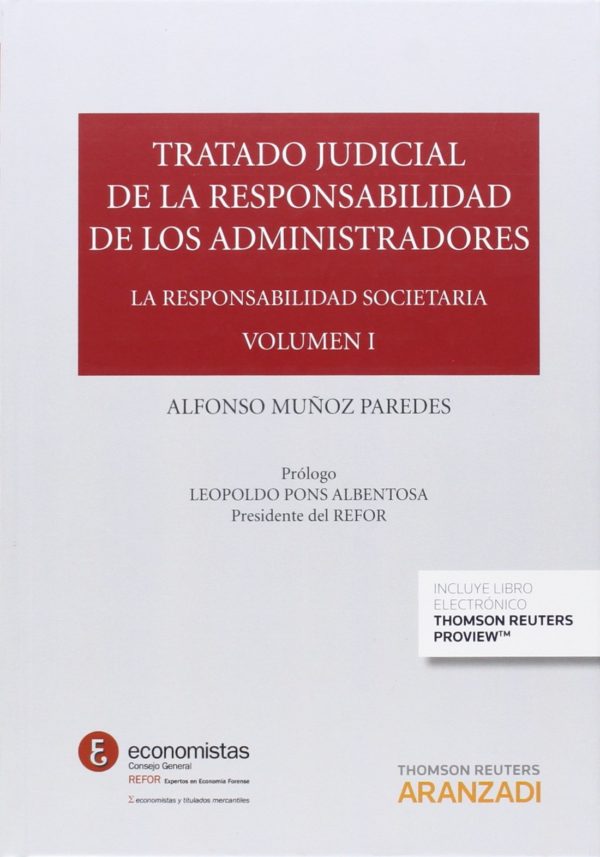 TRATADO JUDICIAL DE LA RESPONSABILIDAD DE LOS ADMINISTRADORES. 9788490985915