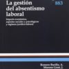 Gestión del Absentismo Laboral. Impacto Económico, Aspectos Sociales y Psicológicos y Régimen Jurídico-Laboral-0