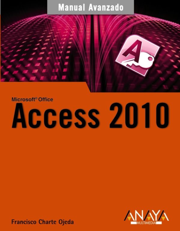 Acces 2010. Manual Avanzado -0