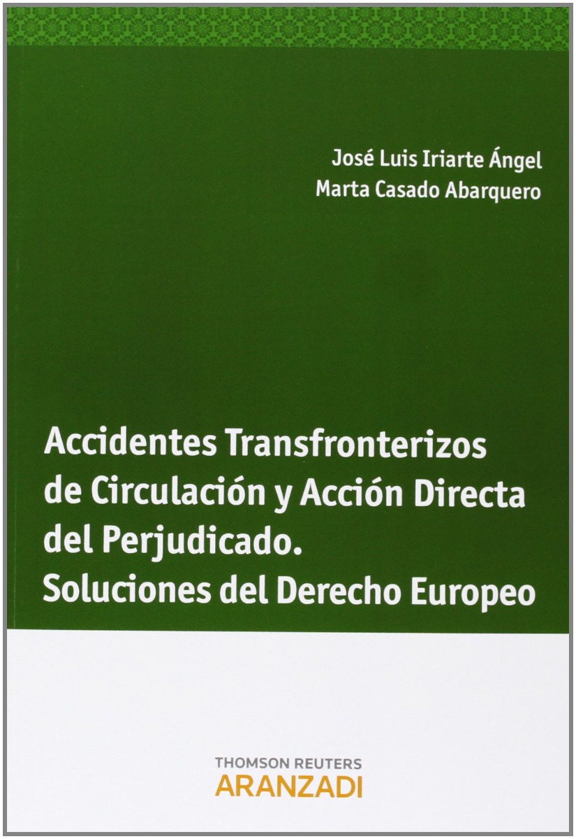 Accidentes Transfronterizos de Circulación y Acción Directa del Perjudicado. Soluciones del Derecho Europeo-0