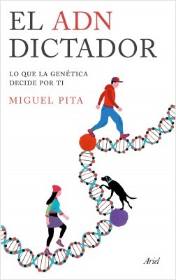 ADN dictador. Lo que la genética decite por ti -0
