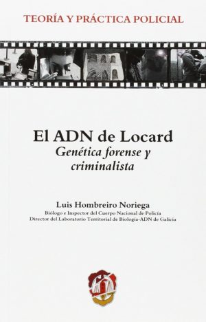 ADN de Locard. Genética forense y Criminalista -0