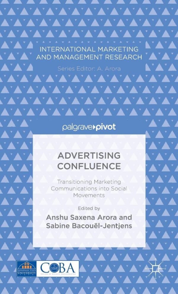 Advertising Confluence. Transitioning Marketing Communications Into Social Movements-0