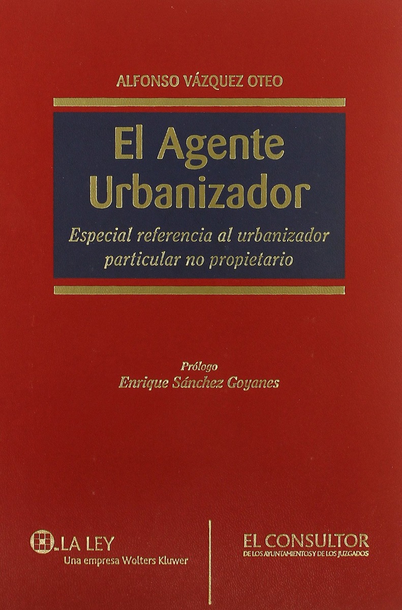 Agente Urbanizador. Especial Referencia al Urbanizador Particular no Propietario-0
