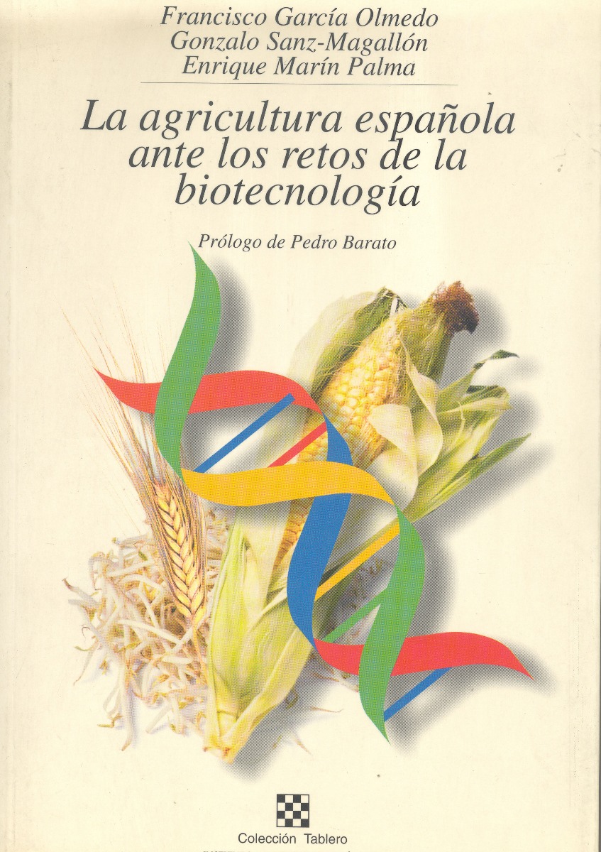 Agricultura Española ante los Retos de la Biotecnología. -0