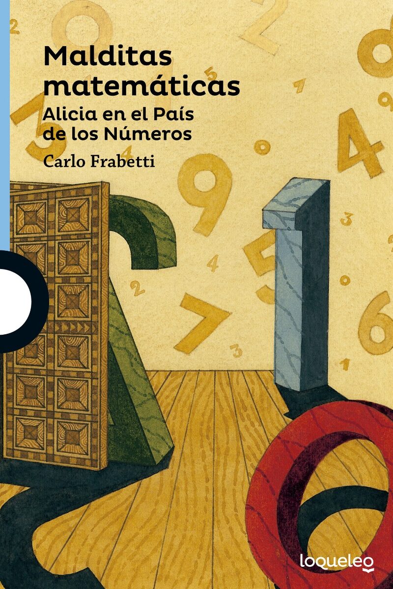 Malditas matemáticas. Alicia en el País de los Números -0