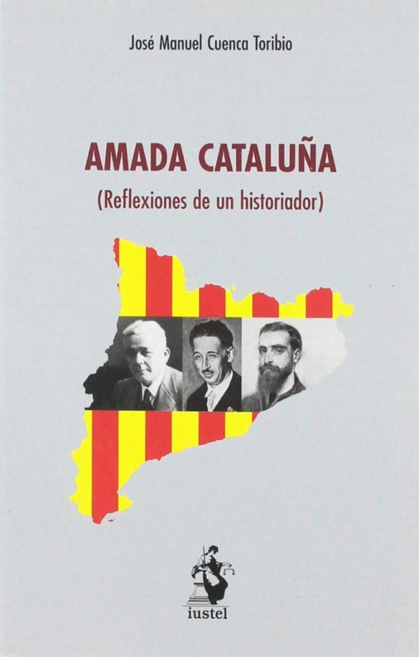 Amada Cataluña (Reflexiones de un Historiador)-0
