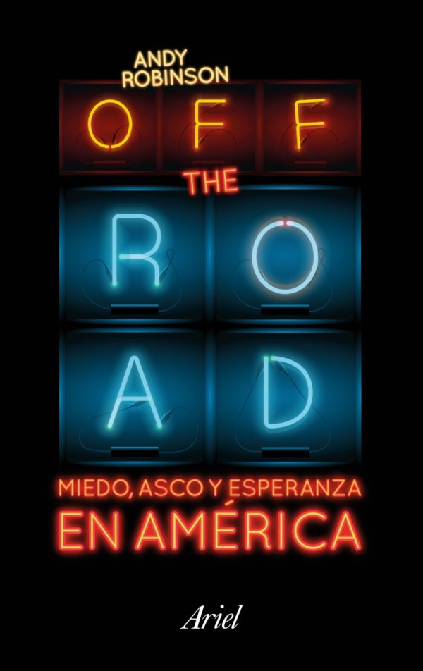 Off the Road. Miedo, Asco y Esperanza en América -0