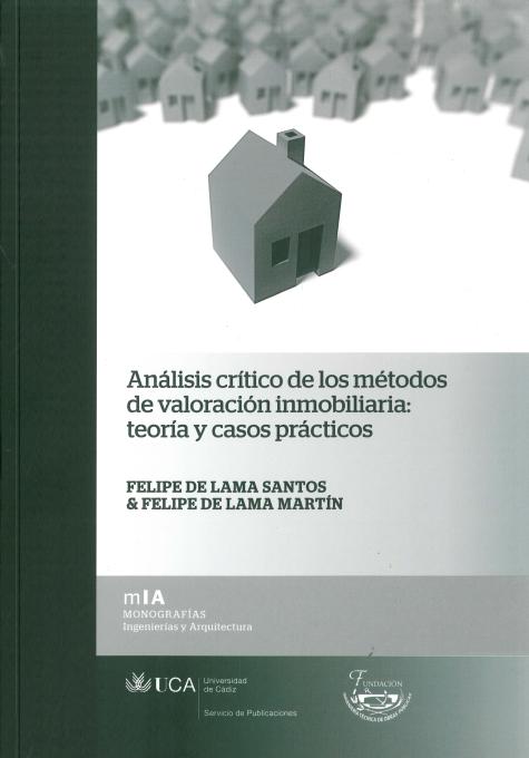 Análisis Crítico de los Métodos de Valoración Inmobiliaria Teoría y Casos Prácticos-0