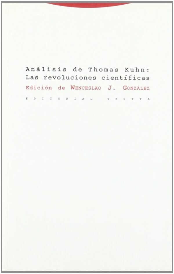Análisis de Thomas Kuhn: Las Revoluciones Científicas -0