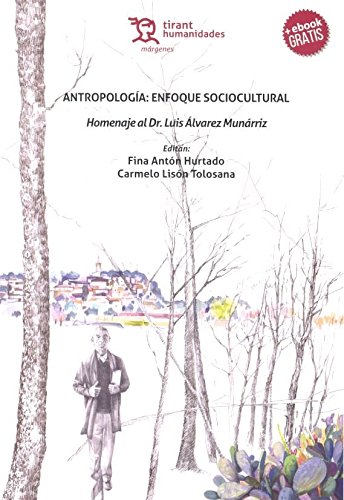 Antropología: Enfoque Sociocultural. Homenaje al Dr. Luis Álvarez Munárriz-0