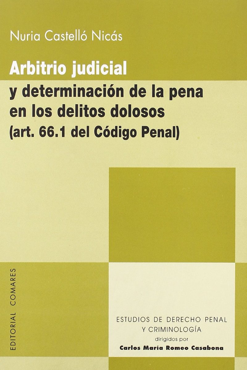 Arbitrio Judicial y Determinación de la Pena en los Delitos Dolosos (Art. 66.1 del Código Penal)-0