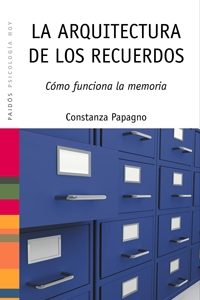 Arquitectura de los Recuerdos. Cómo Funciona la Memoria.-0