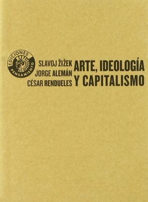 Arte, Ideología y Capitalismo -0