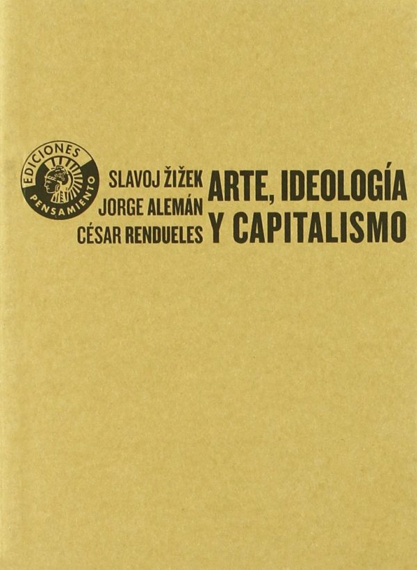 Arte, Ideología y Capitalismo -0