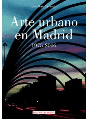 Arte Urbano en Madrid 1975 - 2006 -0