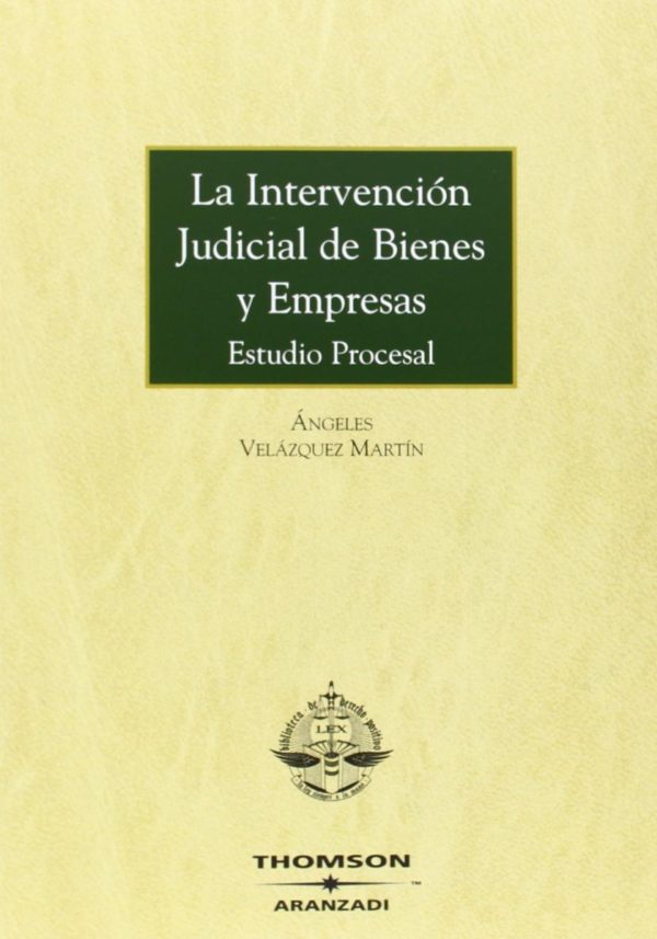 Intervención Judicial de Bienes y Empresas, La Estudio Procesal-0