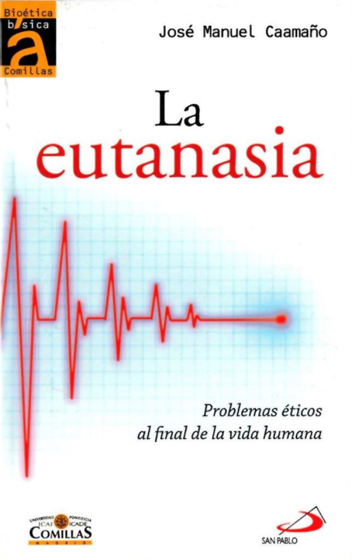 La eutanasia. Problemas éticos al final de la vida humana -0
