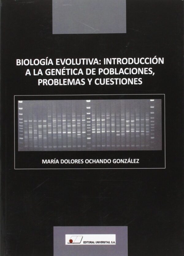 Biología evolutiva: introducción a la genética de poblaciones, problemas y cuestiones-0